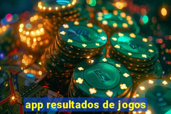 app resultados de jogos